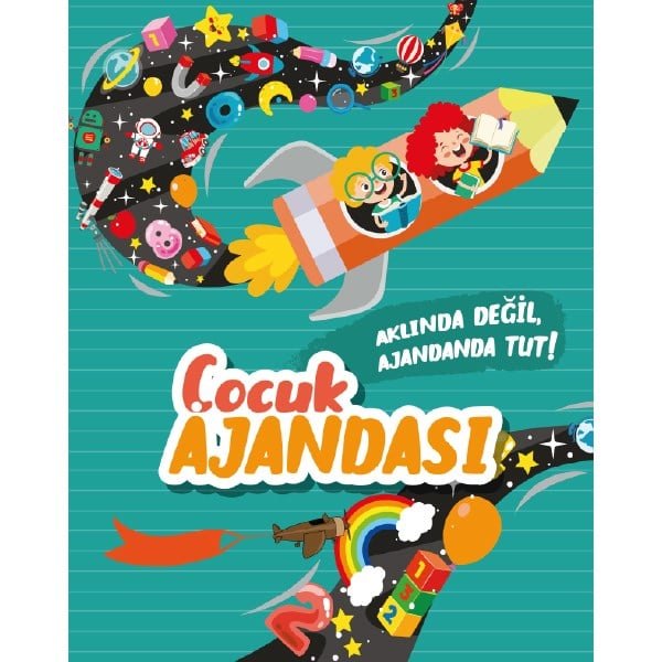 Çocuk Ajandası — Aklında Değil Ajandanda Tut! kitap kapağı